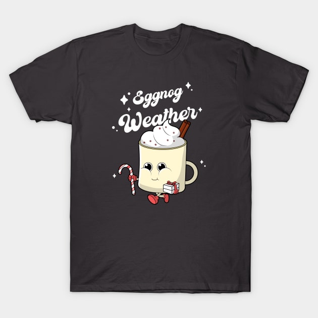 Eggnog Weather T-Shirt by CANVAZSHOP